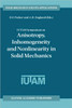 Iutam Symposium on Anisotropy, Inhomogeneity and Nonlinearity in Solid Mechanics: Proceedings of the Iutam-Isimm Symposium Held in Nottingham, U.K., 3