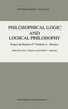 Philosophical Logic and Logical Philosophy