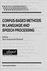 Corpus-Based Methods in Language and Speech Processing