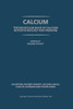 Calcium: The Molecular Basis of Calcium Action in Biology and Medicine