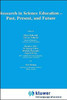 Research in Science Education -- Past, Present, and Future