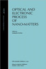 Optical and Electronic Process of Nano-Matters
