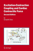 Excitation-Contraction Coupling and Cardiac Contractile Force