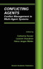 Conflicting Agents: Conflict Management in Multi-Agent Systems