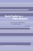 Social Capital as a Policy Resource