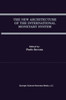 The New Architecture of the International Monetary System