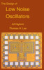The Design of Low Noise Oscillators