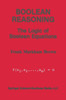 Boolean Reasoning: The Logic of Boolean Equations