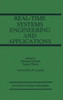 Real-Time Systems Engineering and Applications: Engineering and Applications