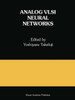 Analog VLSI Neural Networks: A Special Issue of Analog Integrated Circuits and Signal Processing