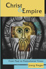 Christ and Empire: From Paul to Postcolonial Times