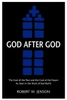 God After God: The God of the Past and the God of the Future