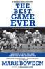 The Best Game Ever: Giants vs. Colts, 1958, and the Birth of the Modern NFL