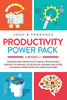 Productivity Power Pack: 4 Books in 1: Supercharge Productivity Habits, Proven Speed Reading Techniques, Accelerated Learning Unlocked, and Brain Superfoods for Cognitive Power