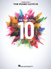 The Piano Guys 10: Matching Songbook with Arrangements for Piano and Cello from the Double CD 10th Anniversary Collection: Piano with Cello