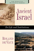 Ancient Israel: Its Life and Instructions