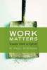 Work Matters: Lessons from Scripture