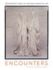Encounters: Photography from the Sheldon Museum of Art