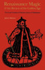 Renaissance Magic and the Return of the Golden Age: The Occult Tradition and Marlowe, Jonson, and Shakespeare