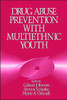 Drug Abuse Prevention with Multiethnic Youth