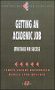 Getting an Academic Job: Strategies for Success