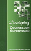 Developing Counsellor Supervision