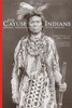 The Cayuse Indians: Imperial Tribesmen of Old Oregon Commemorative Edition