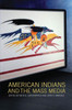 American Indians and the Mass Media