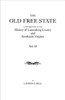 Old Free State: A Contribution to the History of Lunenburg County and Southside Virginia. in Two Volumes. Volume II