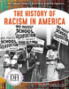 The History of Racism in America (Core Library Guide to Racism in Modern America)