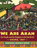 We Are Akan: Our People and Our Kingdom in the Rainforest - Ghana, 1807 -