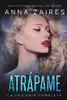 Atrápame: la trilogía completa (Spanish Edition)