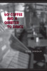 60 Cent Coffee and a Quarter to Dance