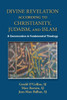 Divine Revelation According to Christianity, Judaism, and Islam: A Conversation in Fundamental Theology