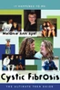 Cystic Fibrosis: The Ultimate Teen Guide