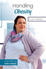 Handling Obesity (Handling Health Challenges)