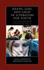 Death, Loss, and Grief in Literature for Youth: A Selective Annotated Bibliography for K-12