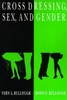 Cross Dressing, Sex, and Gender