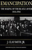 Emancipation: The Making of the Black Lawyer, 1844-1944
