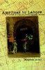 Amritsar to Lahore: A Journey Across the India-Pakistan Border