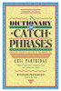 Dictionary of Catch Phrases