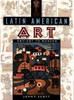 Latin American Art: Ancient to Modern