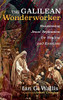 The Galilean Wonderworker