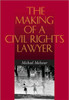 The Making of a Civil Rights Lawyer