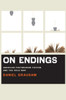 On Endings: American Postmodern Fiction and the Cold War