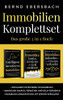 Immobilien Komplettset: Intelligent investieren in Immobilien Immobilien kaufen, vermieten und Geld verdienen Immobilien ankaufen und mit Gewinn verkaufen (German Edition)