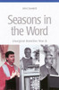 Seasons in the Word: Liturgical Homilies: Year A