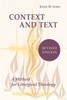 Context and Text: A Method for Liturgical Theology