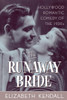 The Runaway Bride: Hollywood Romantic Comedy of the 1930s