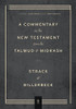 Commentary on the New Testament from the Talmud and Midrash: Volume 3, Romans through Revelation